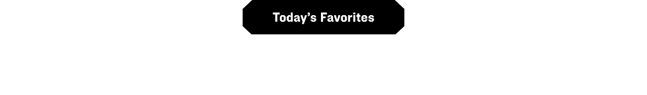 Today's Favorites