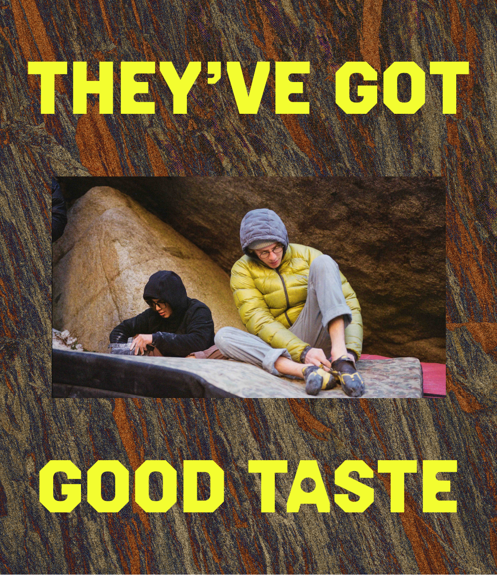 They've got good taste.