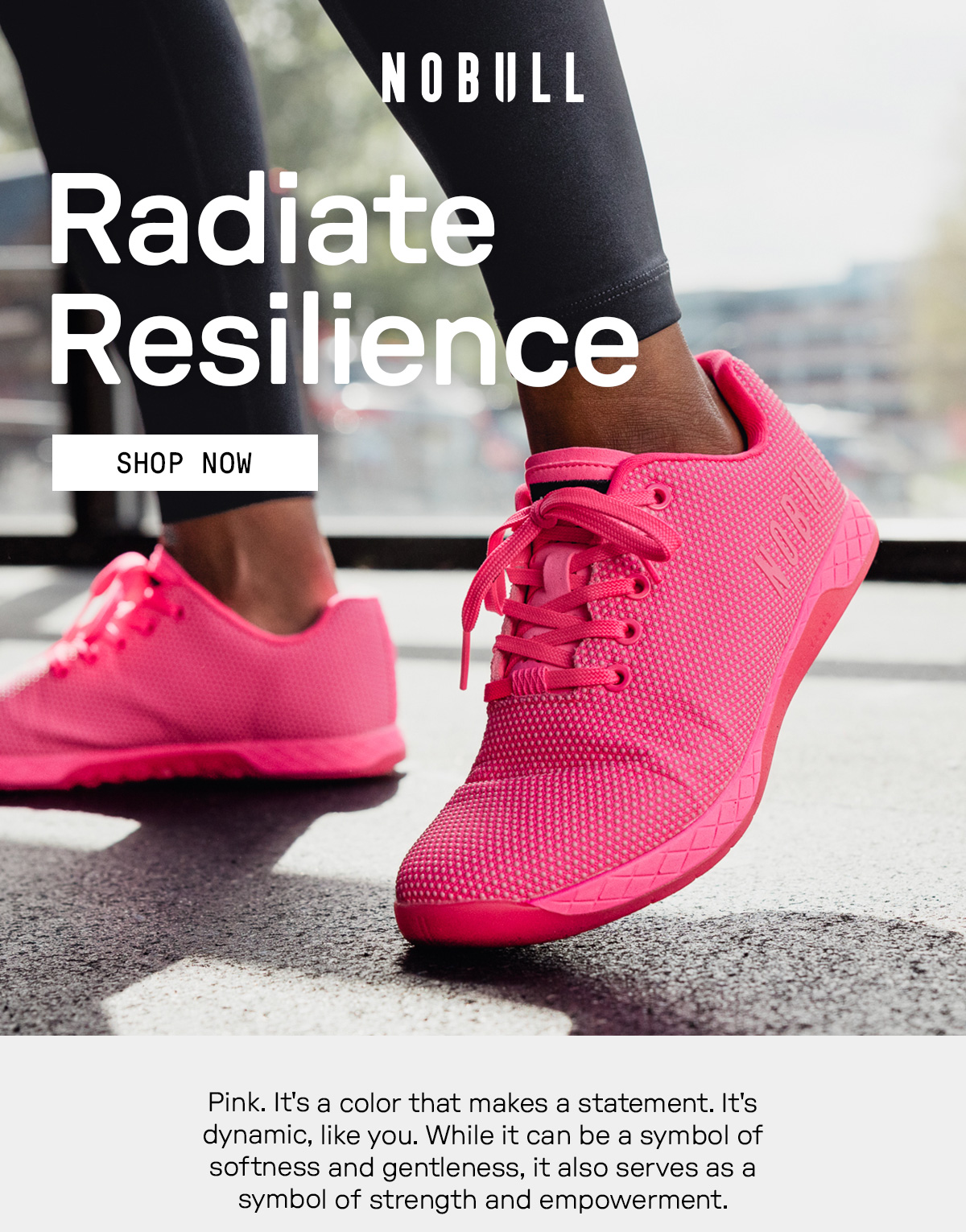 RADIATE RESILIENCE - NOBULL PINK COLLECTION