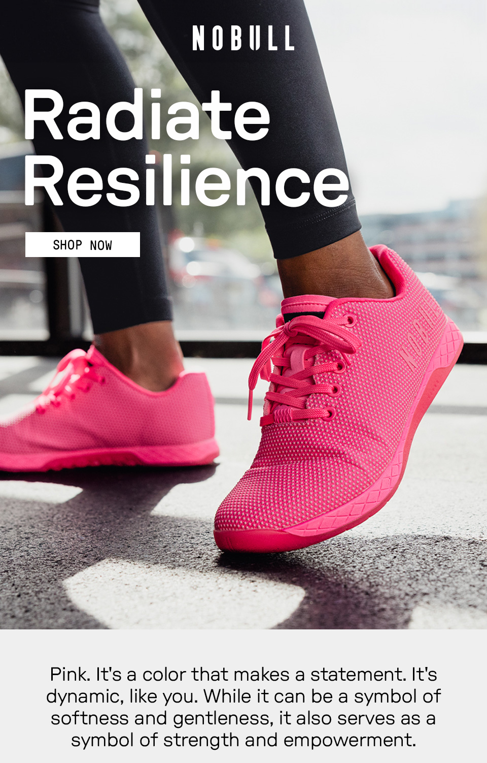 RADIATE RESILIENCE - NOBULL PINK COLLECTION