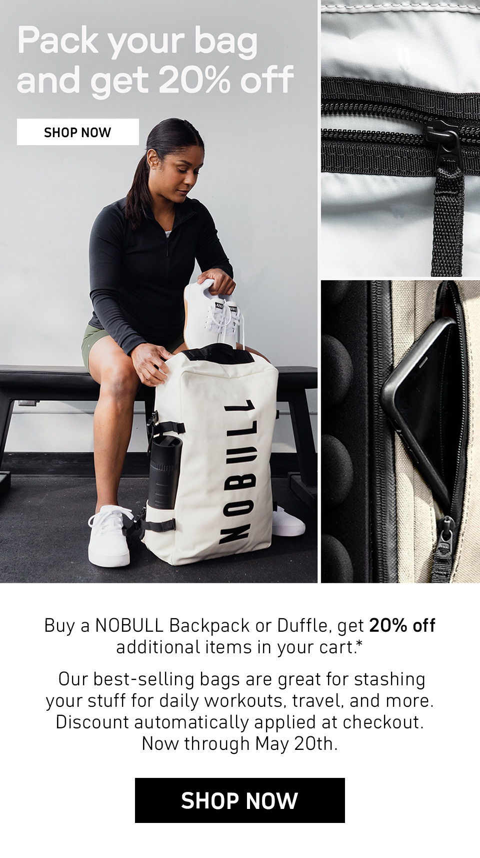 PACK YOUR BAG FOR 20% OFF