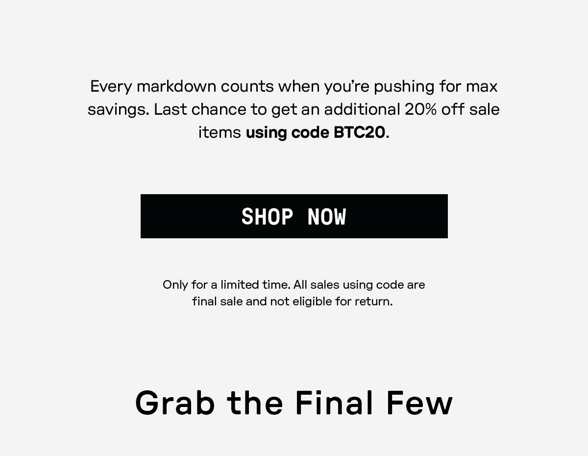 ADDITIONAL 20% OFF MARKDOWNS