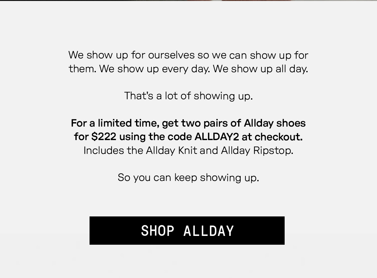 LIMITED TIME OFFER - SHOP NOW WITH CODE ALLDAY2