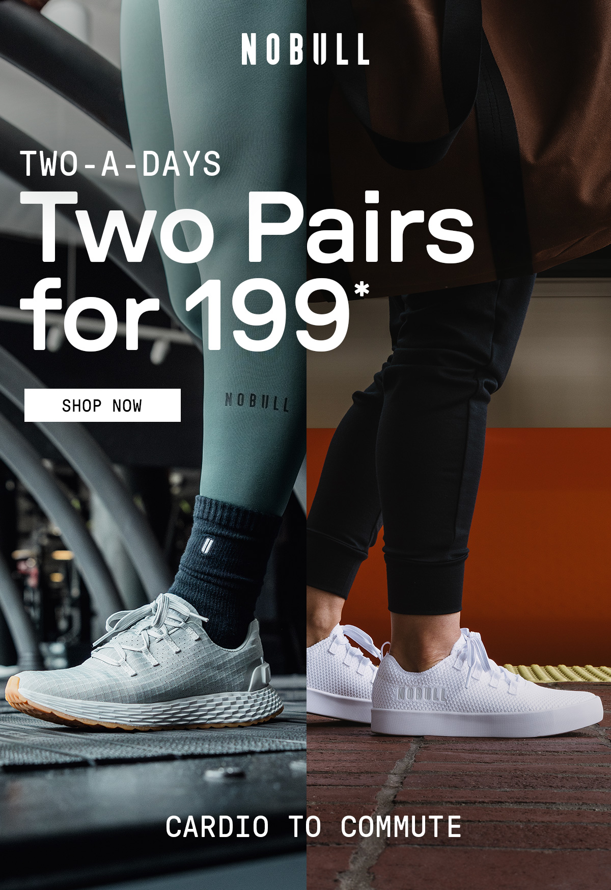 MIX AND MATCH ANY TWO PAIRS FOR $199