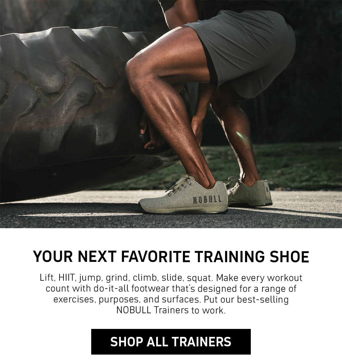 YOUR NEXT FAVORITE TRAINING SHOE. SHOP TRAINERS NOW.