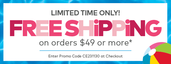 Limited Time Only! Free Shipping on orders $49 or more