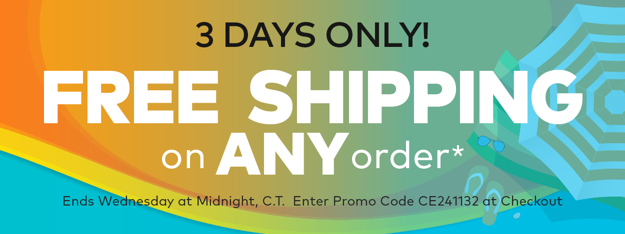 One Day Only! Free Shipping on ANY Order!*