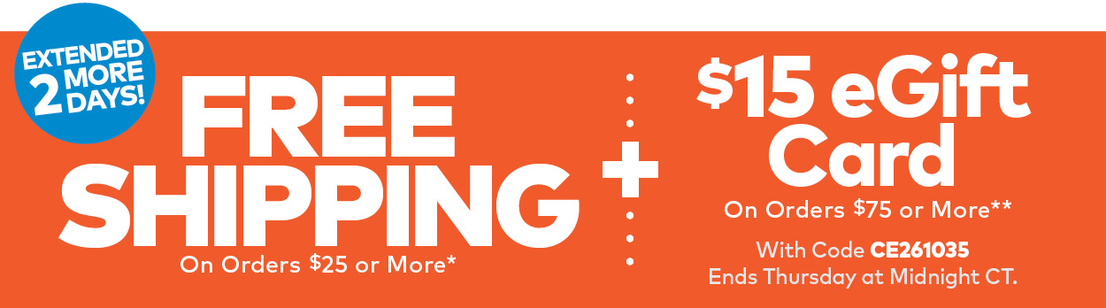 Extended 2 More Days! Free Shipping on Orders $25 or More