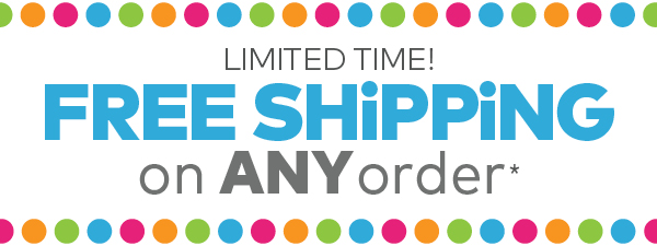 Limited Time! Free Shipping on ANY Order!