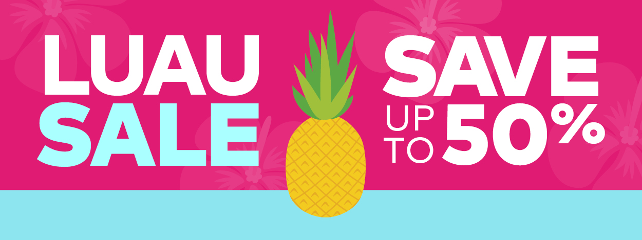 Luau Sale. Save up to 60%.