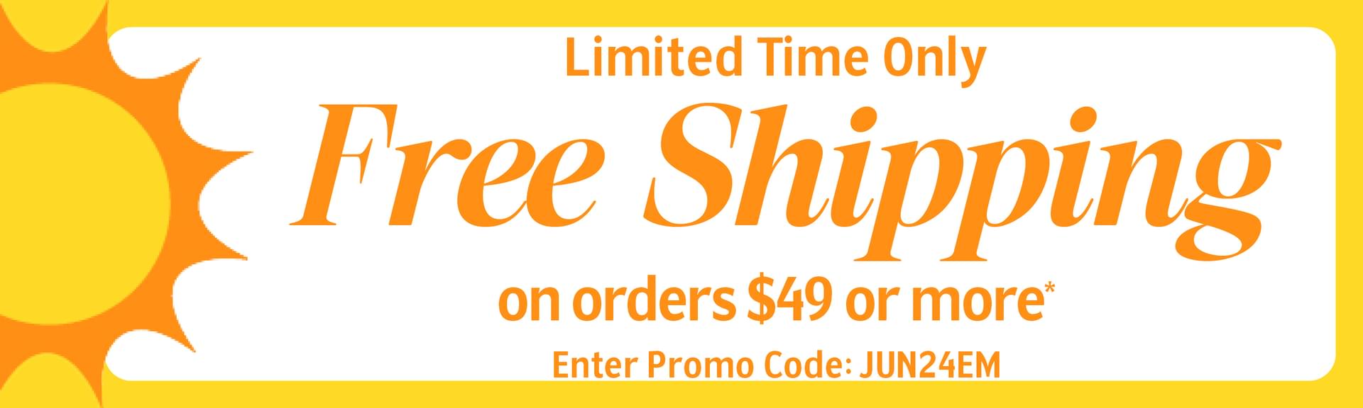 Free Shipping on orders $49 or more! 