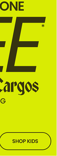 buy one, get one free* jeans, pants, or cargos plus, free shipping. shop kids