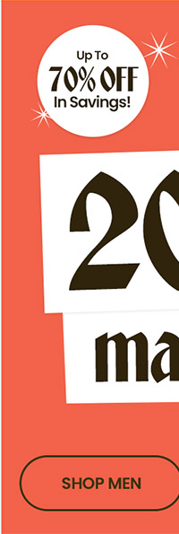 EXTRA 20% OFF* MARKDOWNS. Up To 70% Off In Savings! shop mens