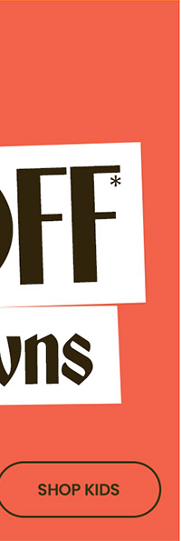 EXTRA 20% OFF* MARKDOWNS. Up To 70% Off In Savings! shop kids