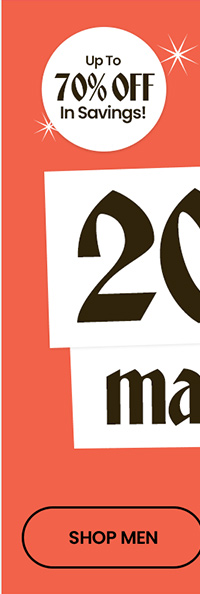 EXTRA 20% OFF* MARKDOWNS. Up To 70% Off In Savings! shop mens