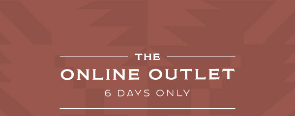 The Online Outlet - 6 days only
