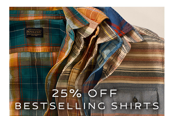 25% Off Bestselling Shirts