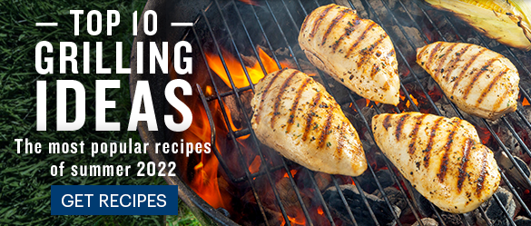 Get our Top 10 Grilling Ideas
