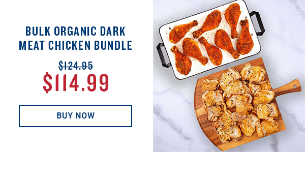 Buy Organic Dark Meat Chicken Bundle