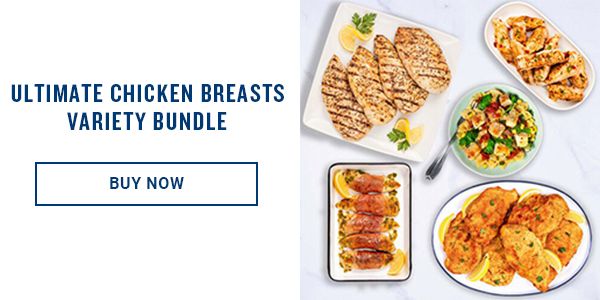 Buy the Ultimate Chicken Breasts Variety Bundle