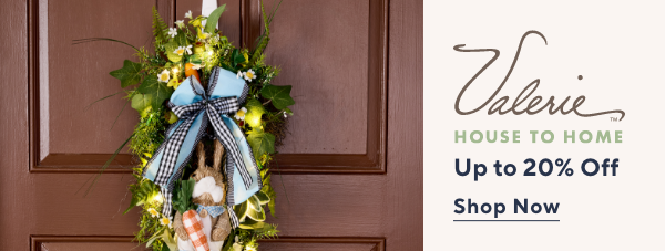 valerie house to home up to 20% off