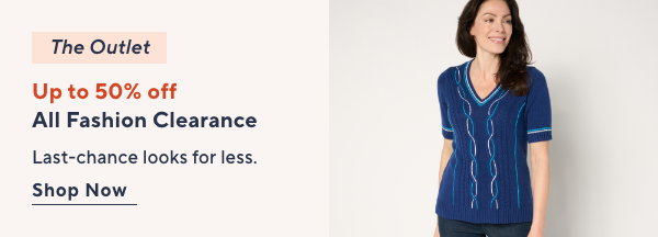 The Outlet: up to 50% off fashion clearance