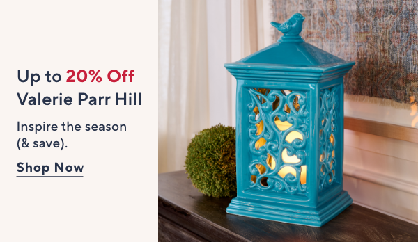Up to 20% off Valerie Parr Hill