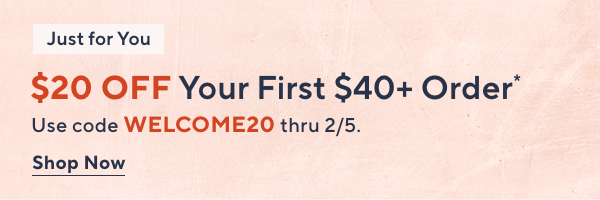 Unlock $20 off Your First Purchase