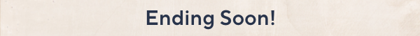 Ending Soon!