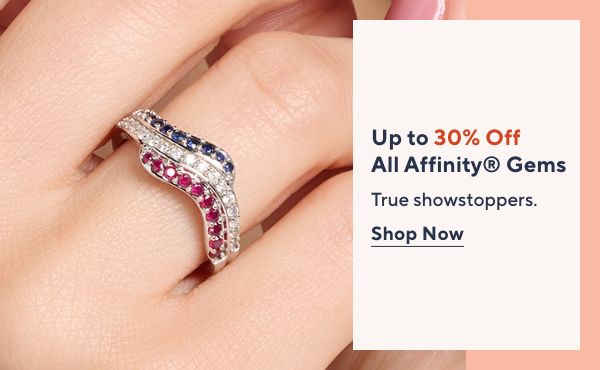 up to 30% off all affinity gems