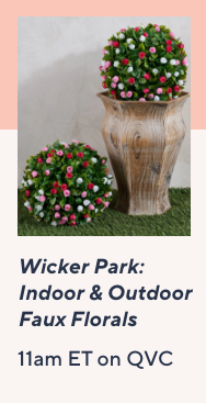 Wicker Park: Indoor & Outdoor Faux Florals