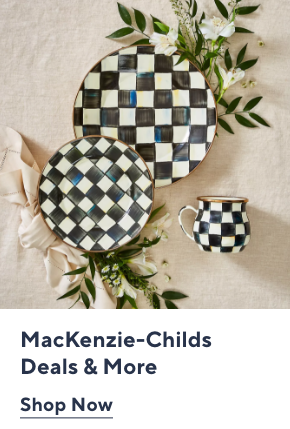 MacKenzie-Childs Deals & More