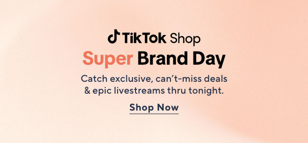 TikTok Shop Super Brand Day