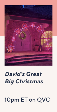 David's Great Big Christmas 10pm QVC