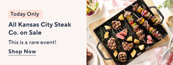 Today Only! All Kansas City Steak Co. on Sale!