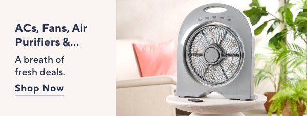 ACs, Fans, Air Purifiers
