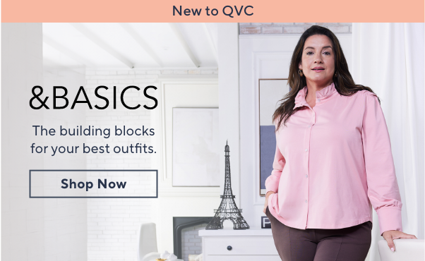 New to QVC &Basics