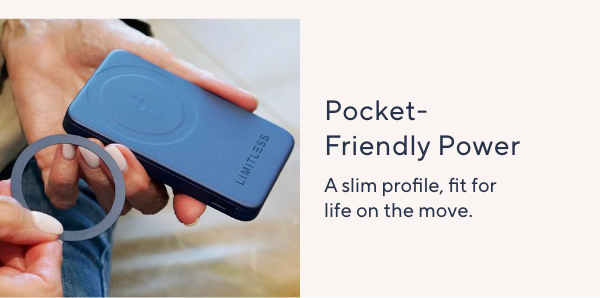 Pocket-Friendly Power