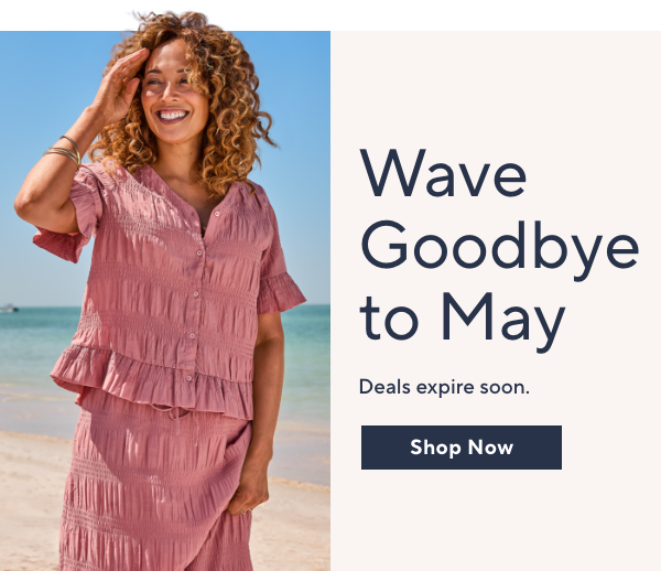 Wave Goodbye to May