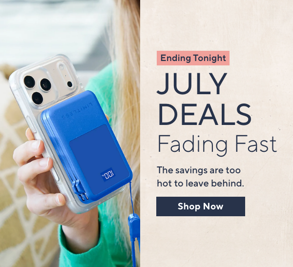 july deals end tonight