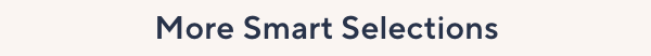 More Smart Selections