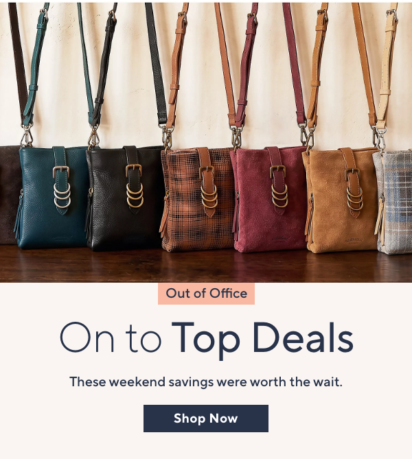 Out of Office, On to Top Deals