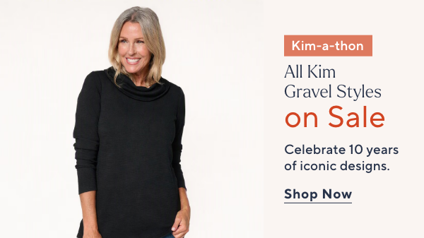 Kim-a-thon All Kim Gravel Styles on Sale