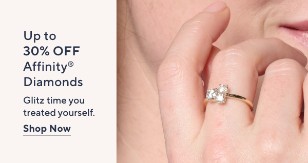 up to 30% off affinity diamonds