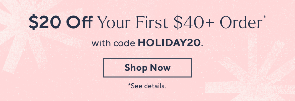 Unlock $20 off Your First Purchase