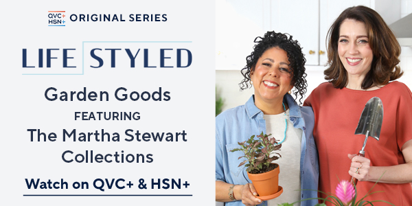 LifeStyled - Martha Stewart on QVC+