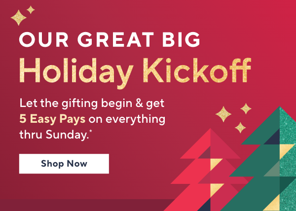 great big holiday kickoff