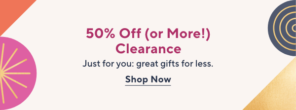 up to 50% off or more on clearance