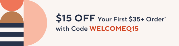 Unlock 15$ off Your First Purchase
