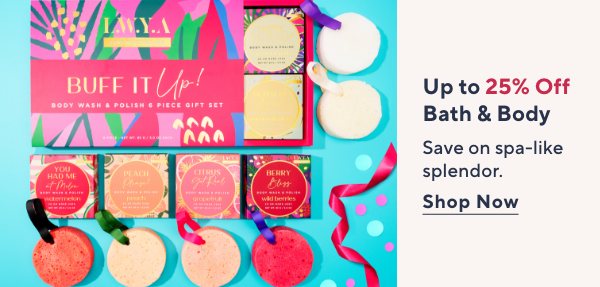 up to 25% off bath and body